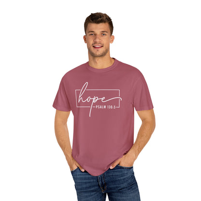 Hope T-Shirt, Garment-Dyed Tee, Inspirational Apparel, Christian Gift, Faith-Based Fashion, Psalm 130:5 Quote Shirt
