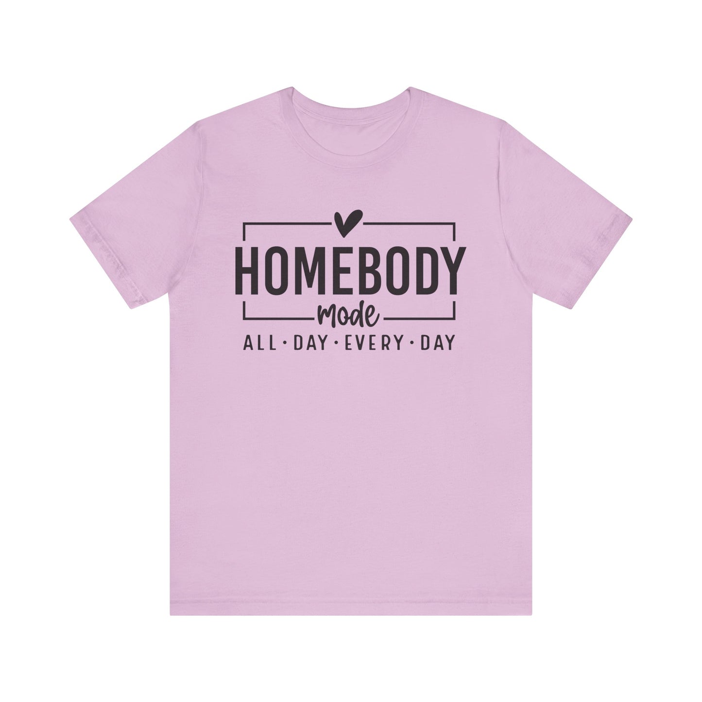 Homebody Mode Unisex Jersey Tee - Perfect for Cozy Days