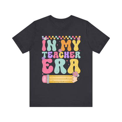 In My Teacher Era Unisex Jersey Tee - Fun Teacher Appreciation Gift