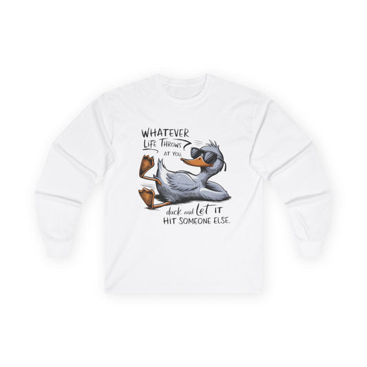 Whatever Life Throws at You Long Sleeve Tee