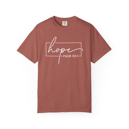 Hope T-Shirt, Garment-Dyed Tee, Inspirational Apparel, Christian Gift, Faith-Based Fashion, Psalm 130:5 Quote Shirt