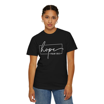 Hope T-Shirt, Garment-Dyed Tee, Inspirational Apparel, Christian Gift, Faith-Based Fashion, Psalm 130:5 Quote Shirt