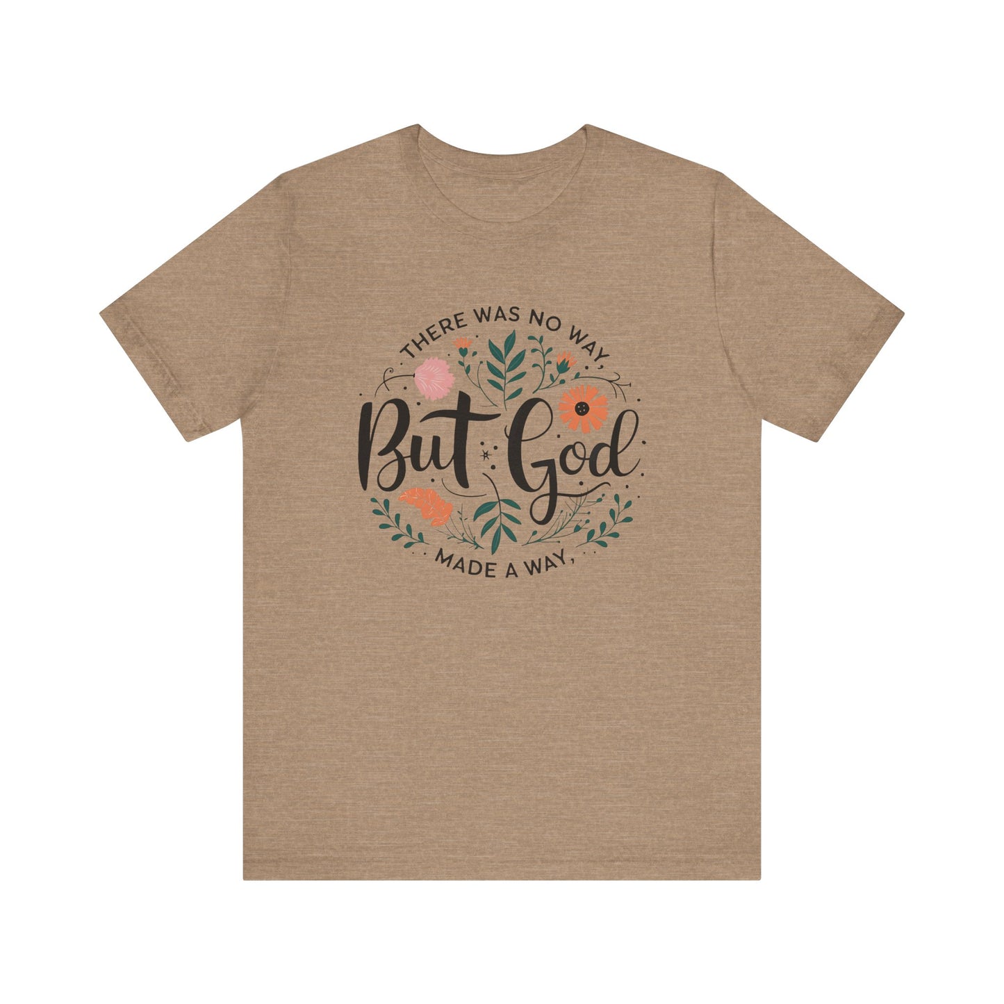 Inspirational Short Sleeve Tee - "But God Made a Way" | Unisex Jersey T-Shirt