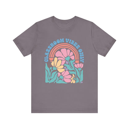 Classroom Vibes Only Unisex Tee - Casual Floral Design for Teachers & Students