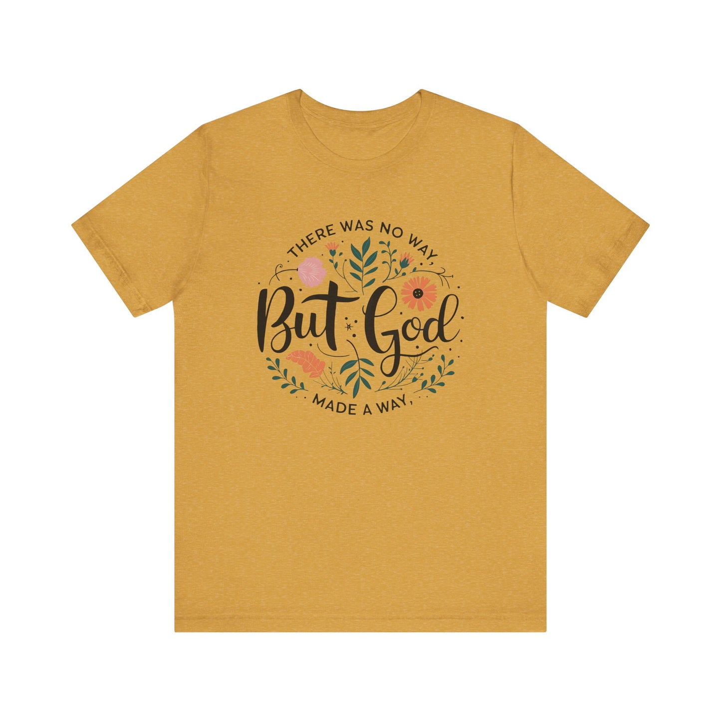 Inspirational Short Sleeve Tee - "But God Made a Way" | Unisex Jersey T-Shirt