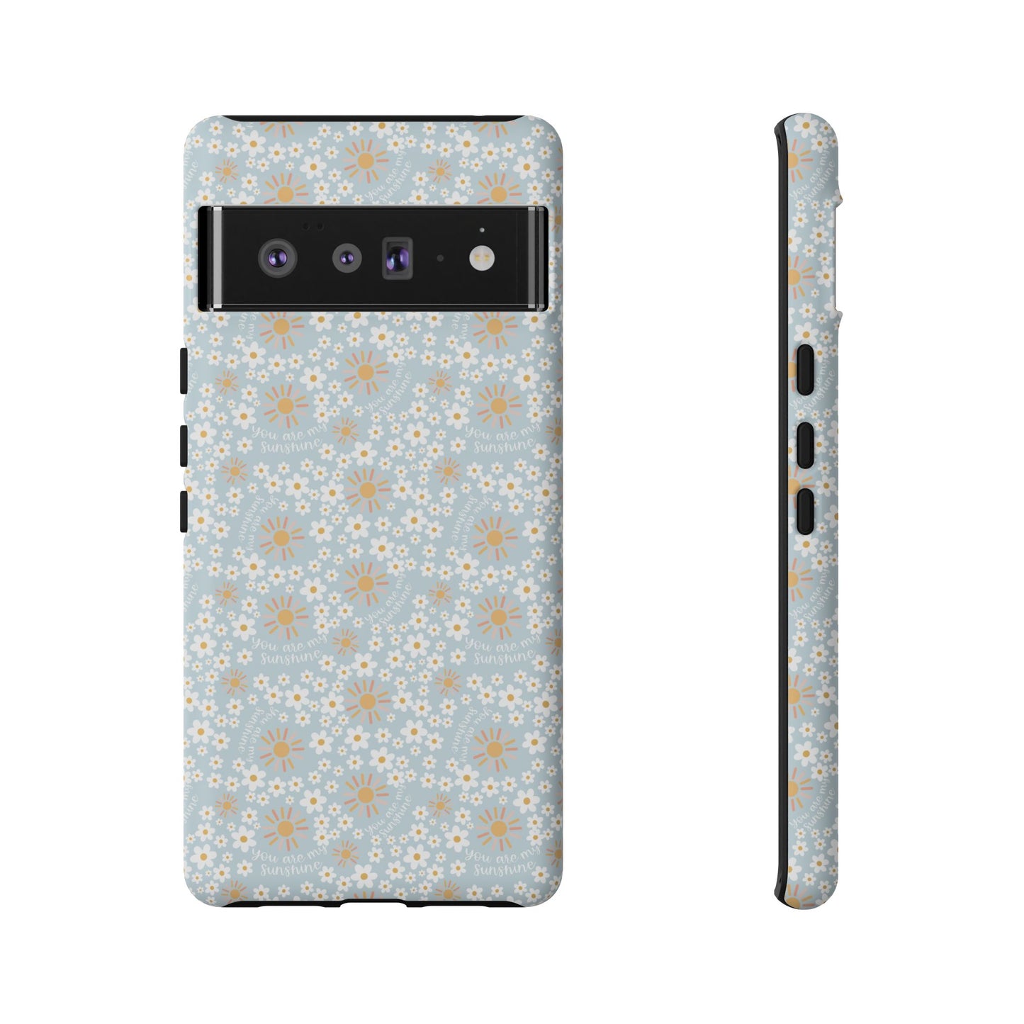 You Are My Sunshine Phone Case - Tough Cases