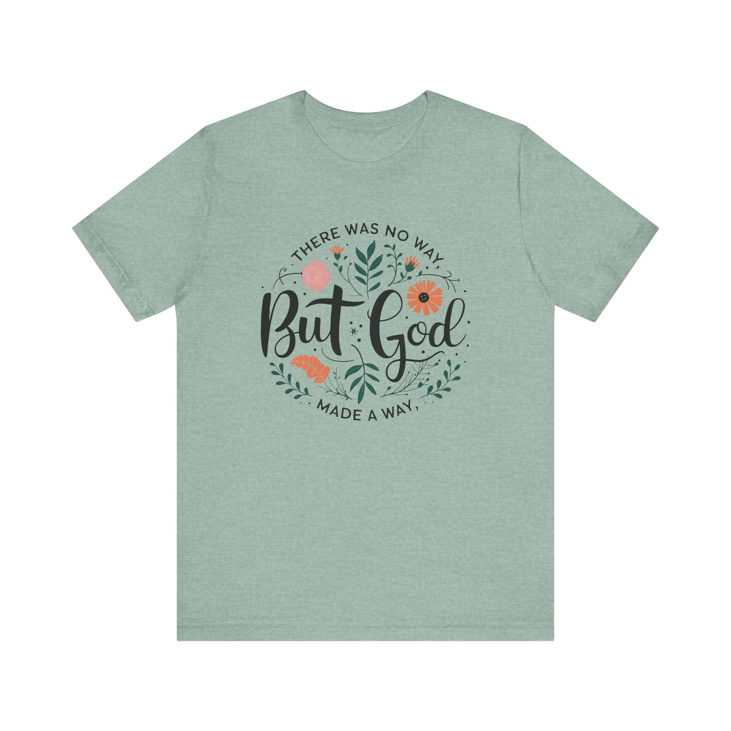 Inspirational Short Sleeve Tee - "But God Made a Way" | Unisex Jersey T-Shirt