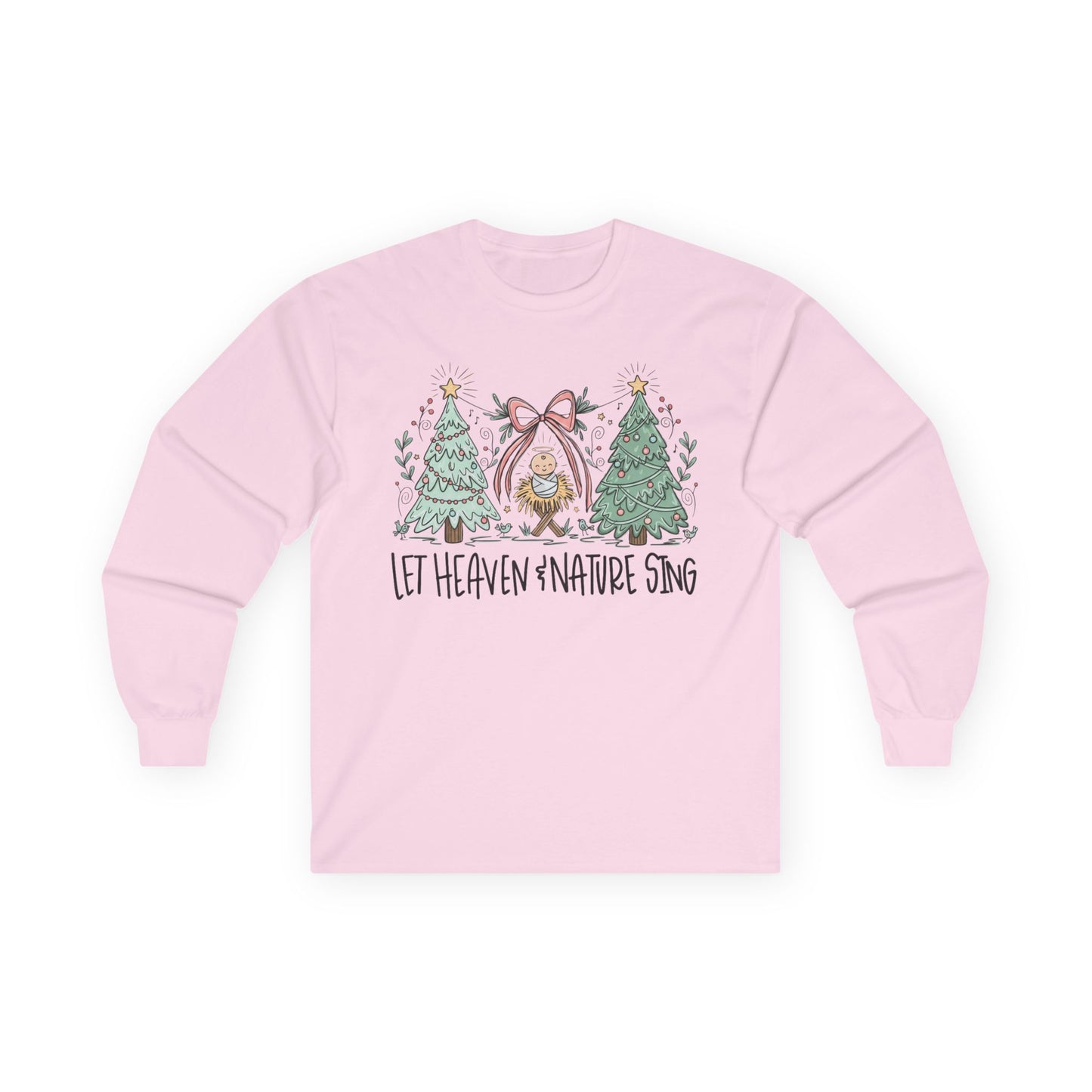 Let Heaven & Nature Sing Long Sleeve Tee