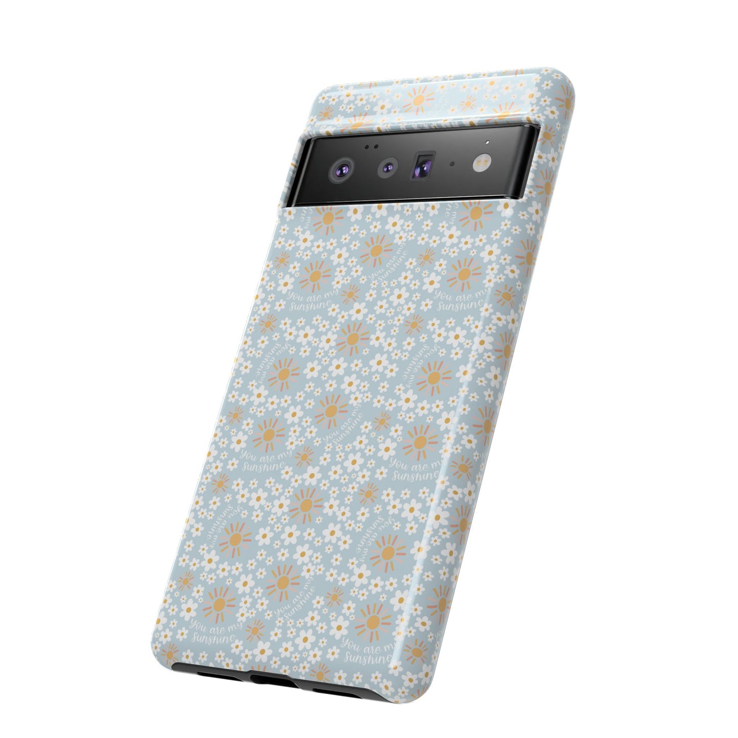 You Are My Sunshine Phone Case - Tough Cases