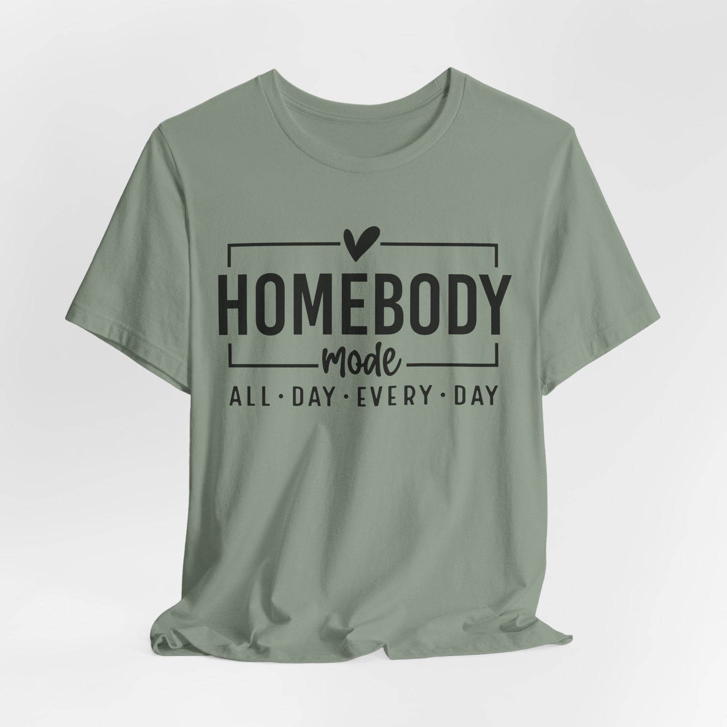 Homebody Mode Unisex Jersey Tee - Perfect for Cozy Days