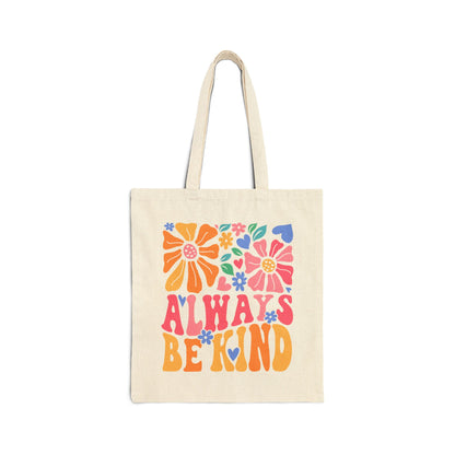 Always Be Kind Tote Bag, Eco-Friendly Shopping Bag, Floral Canvas Bag, Reusable Grocery Tote, Gift for Her, Beach Bag