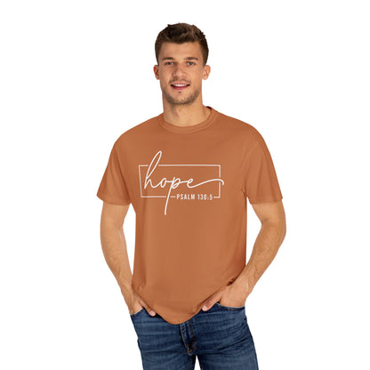 Hope T-Shirt, Garment-Dyed Tee, Inspirational Apparel, Christian Gift, Faith-Based Fashion, Psalm 130:5 Quote Shirt