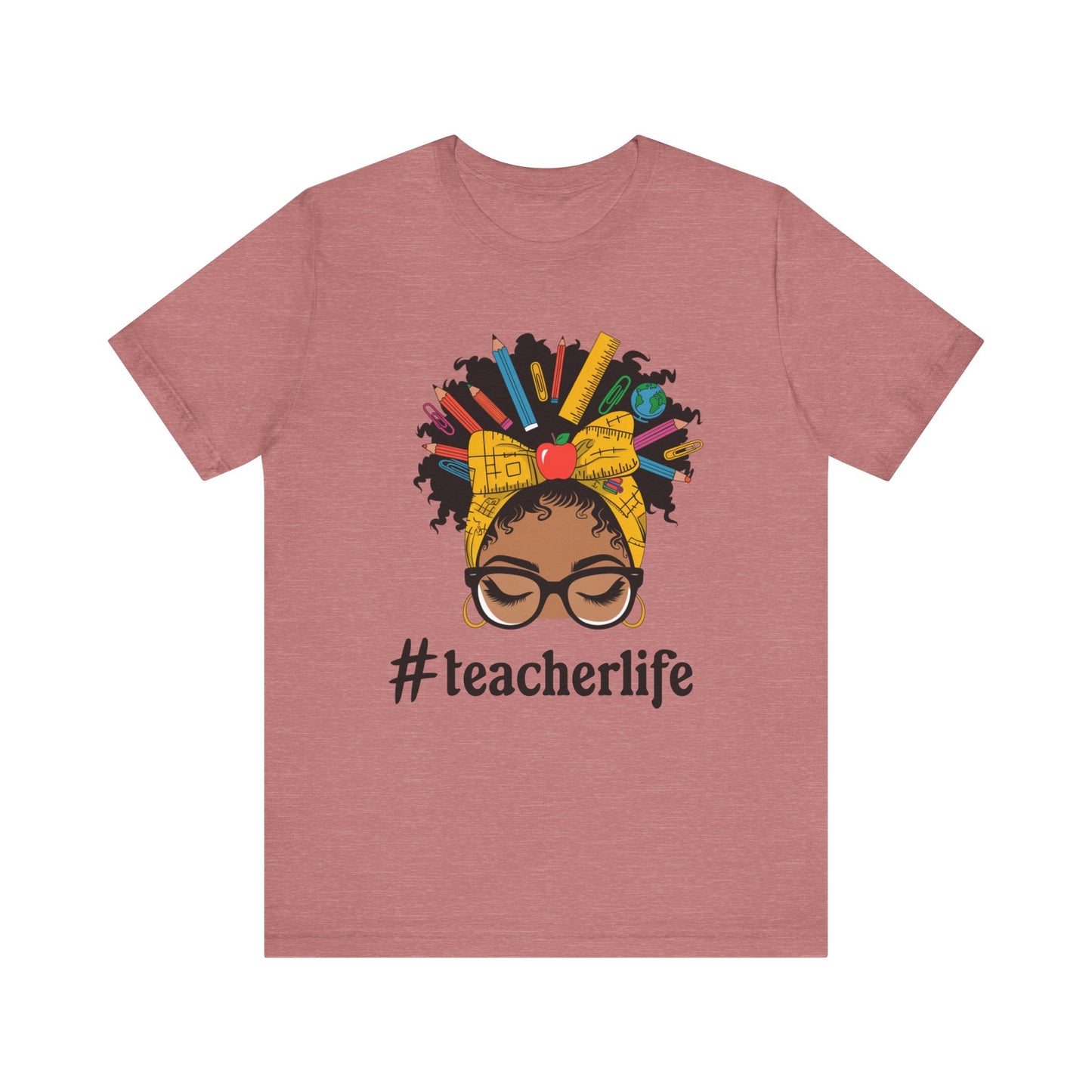 #TeacherLife Unisex Short Sleeve Tee - Celebrate Educators in Style