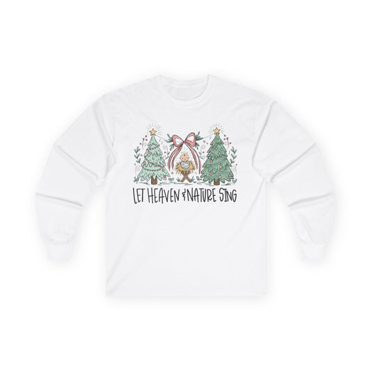 Let Heaven & Nature Sing Long Sleeve Tee