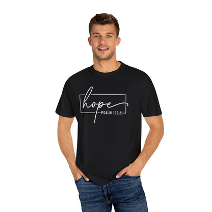 Hope T-Shirt, Garment-Dyed Tee, Inspirational Apparel, Christian Gift, Faith-Based Fashion, Psalm 130:5 Quote Shirt