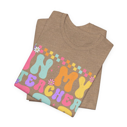 In My Teacher Era Unisex Jersey Tee - Fun Teacher Appreciation Gift