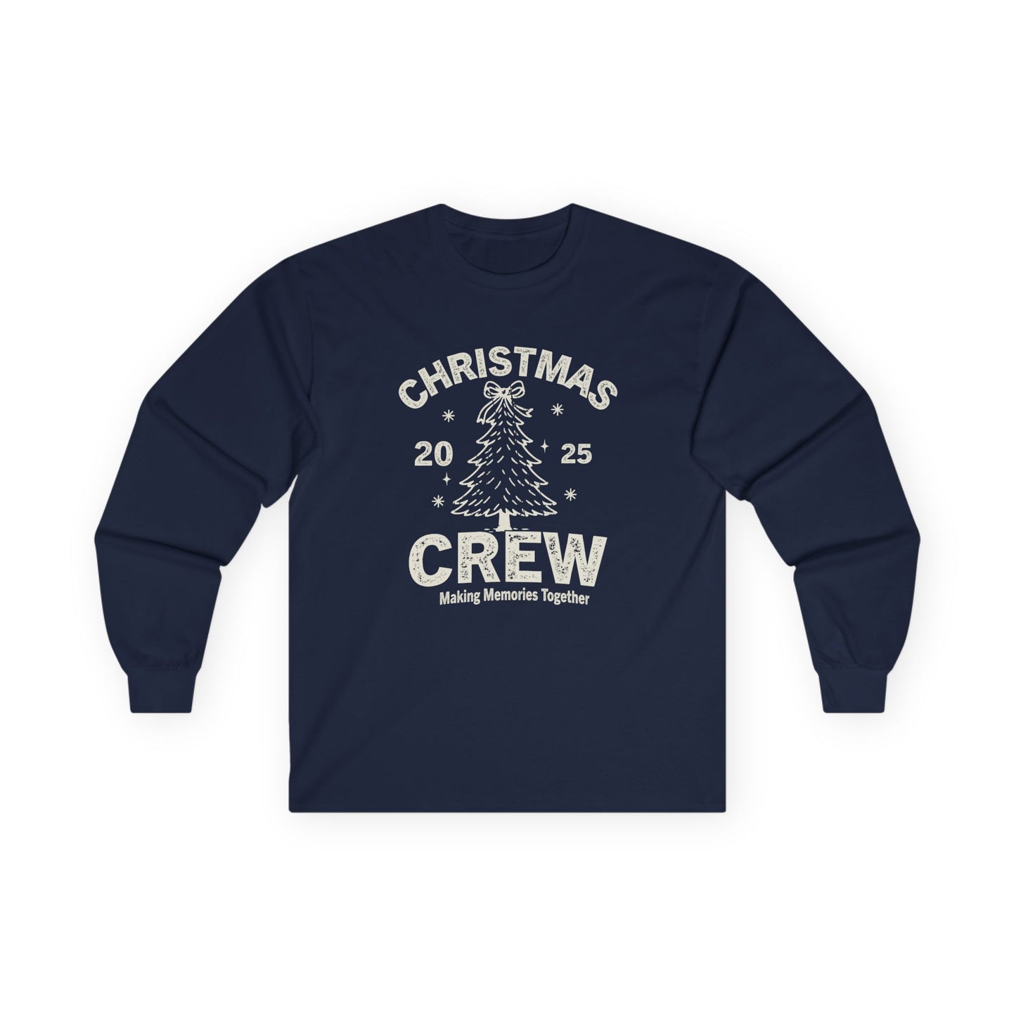 Christmas Crew Long Sleeve Tee - Making Memories Together