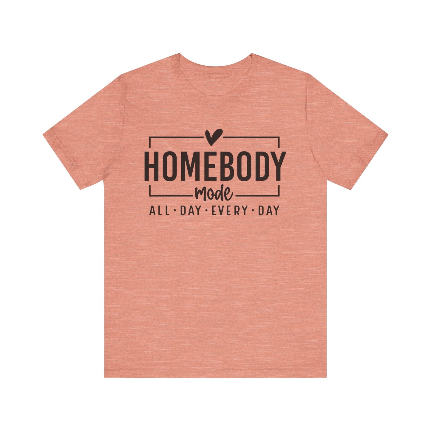 Homebody Mode Unisex Jersey Tee - Perfect for Cozy Days