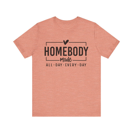Homebody Mode Unisex Jersey Tee - Perfect for Cozy Days