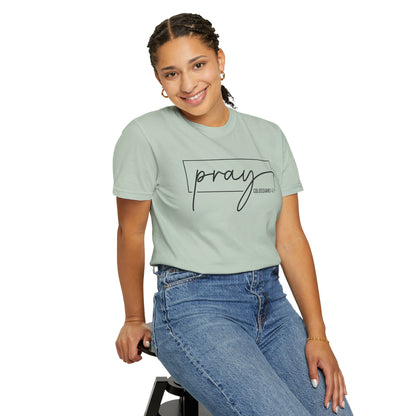 Pray Unisex Garment-Dyed T-Shirt, Faith-based Tee, Inspirational Shirt, Gift for Believers, Casual Faith Wear