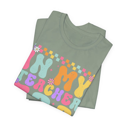 In My Teacher Era Unisex Jersey Tee - Fun Teacher Appreciation Gift