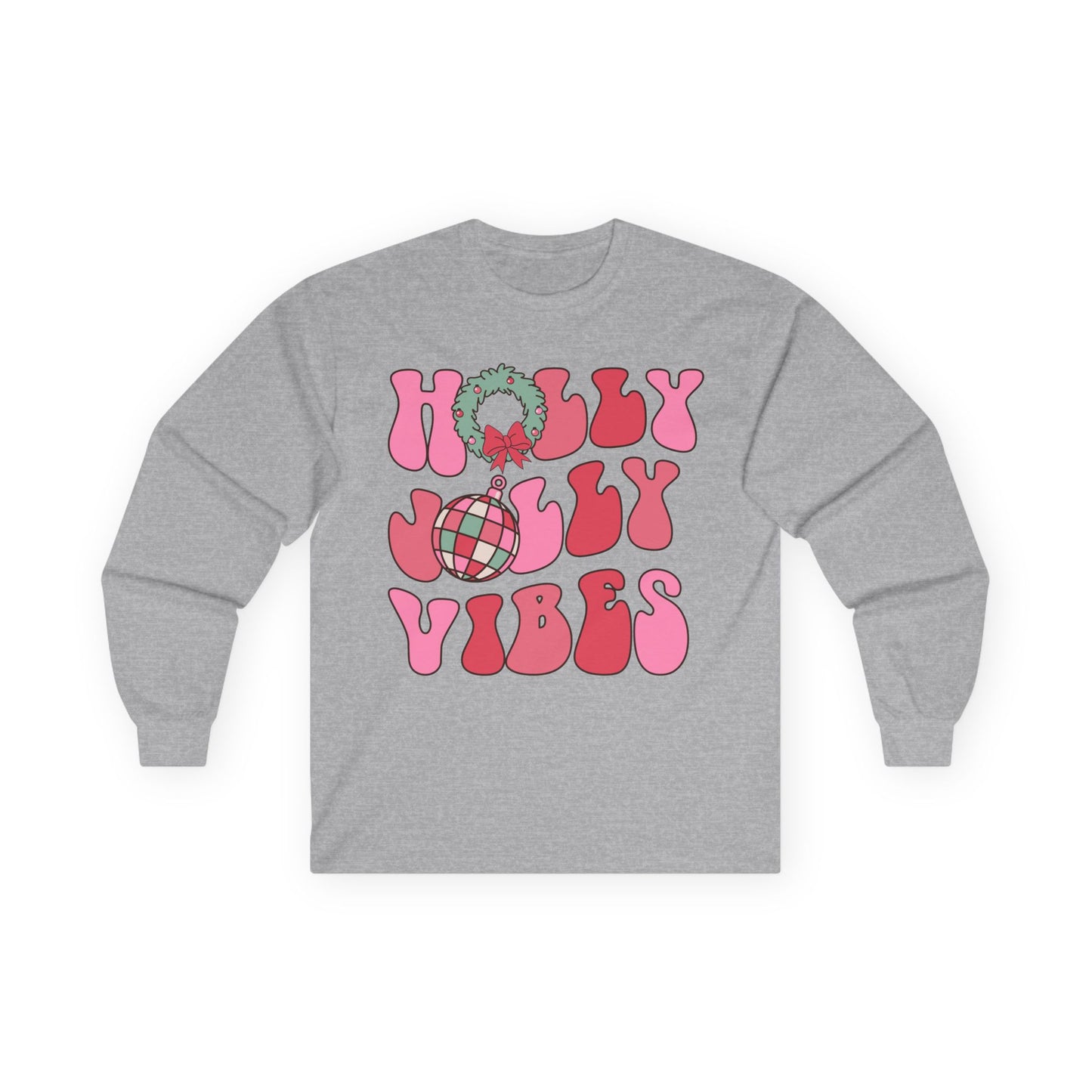 Holly Jolly Vibes Long Sleeve Tee