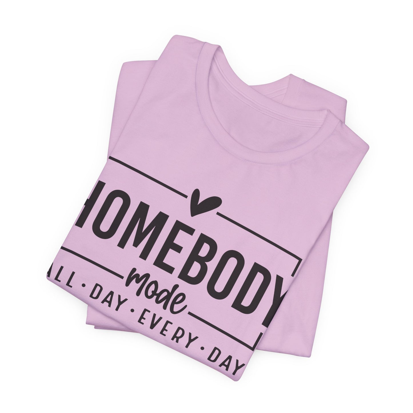 Homebody Mode Unisex Jersey Tee - Perfect for Cozy Days