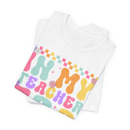 In My Teacher Era Unisex Jersey Tee - Fun Teacher Appreciation Gift