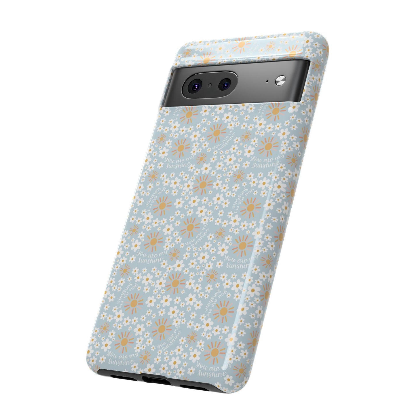 You Are My Sunshine Phone Case - Tough Cases