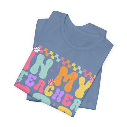 In My Teacher Era Unisex Jersey Tee - Fun Teacher Appreciation Gift