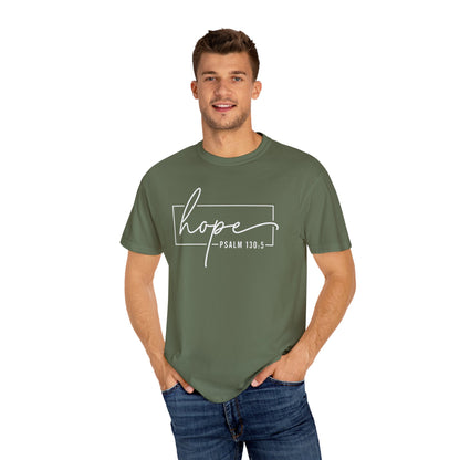 Hope T-Shirt, Garment-Dyed Tee, Inspirational Apparel, Christian Gift, Faith-Based Fashion, Psalm 130:5 Quote Shirt