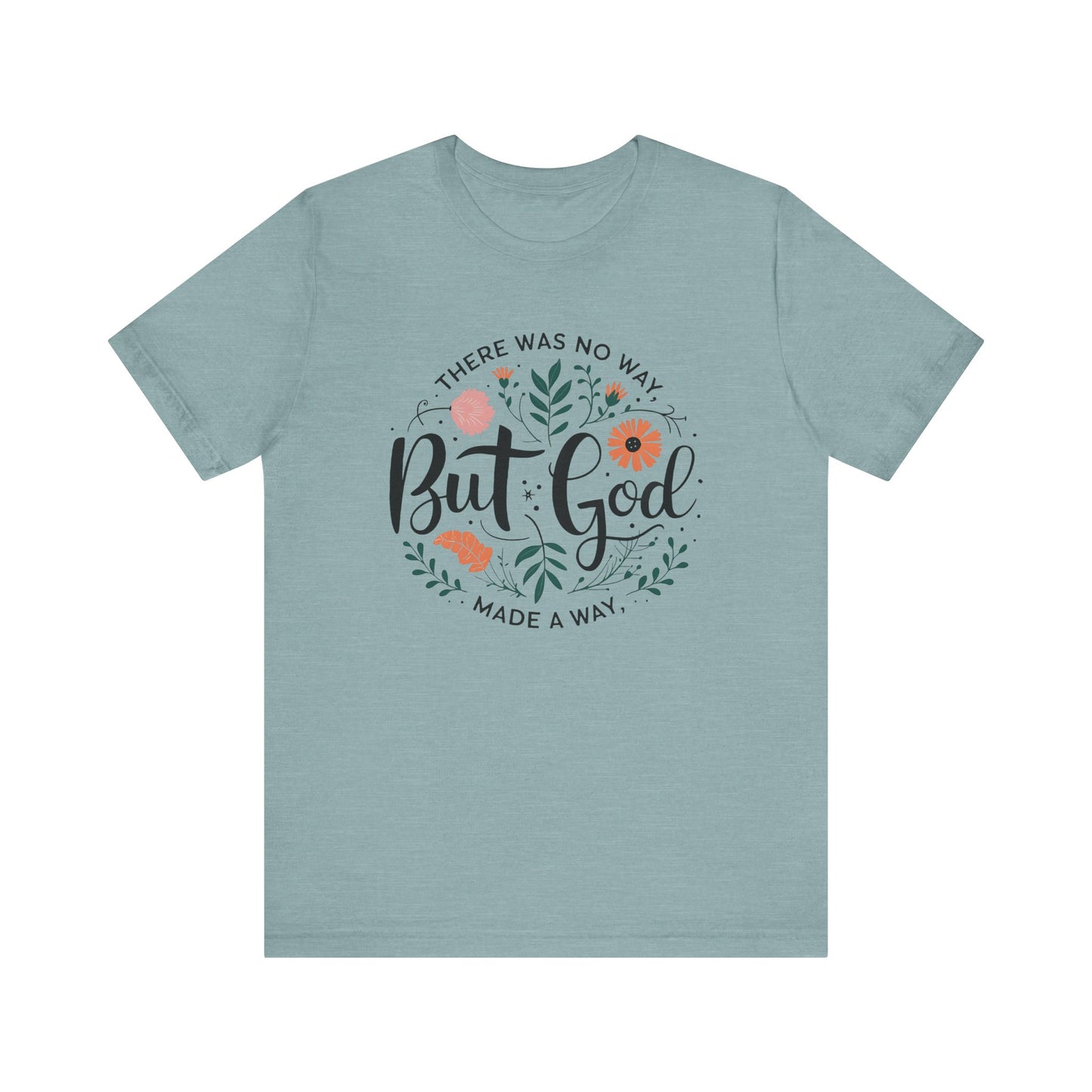 Inspirational Short Sleeve Tee - "But God Made a Way" | Unisex Jersey T-Shirt