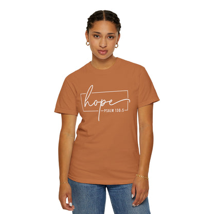 Hope T-Shirt, Garment-Dyed Tee, Inspirational Apparel, Christian Gift, Faith-Based Fashion, Psalm 130:5 Quote Shirt